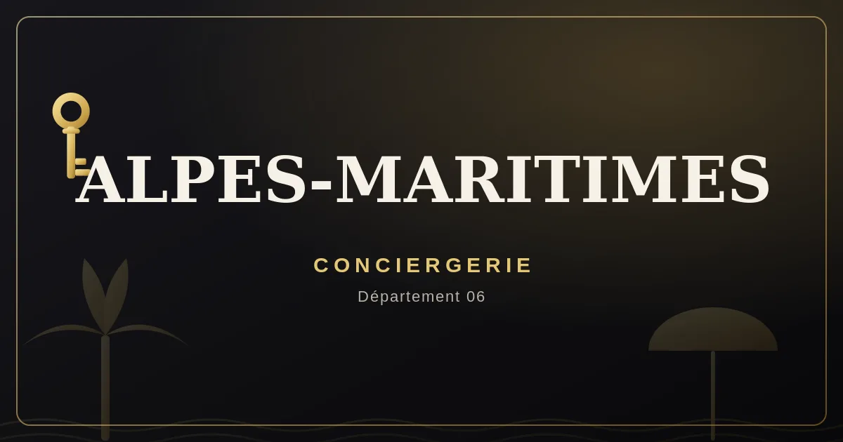 Conciergerie Alpes-Maritimes