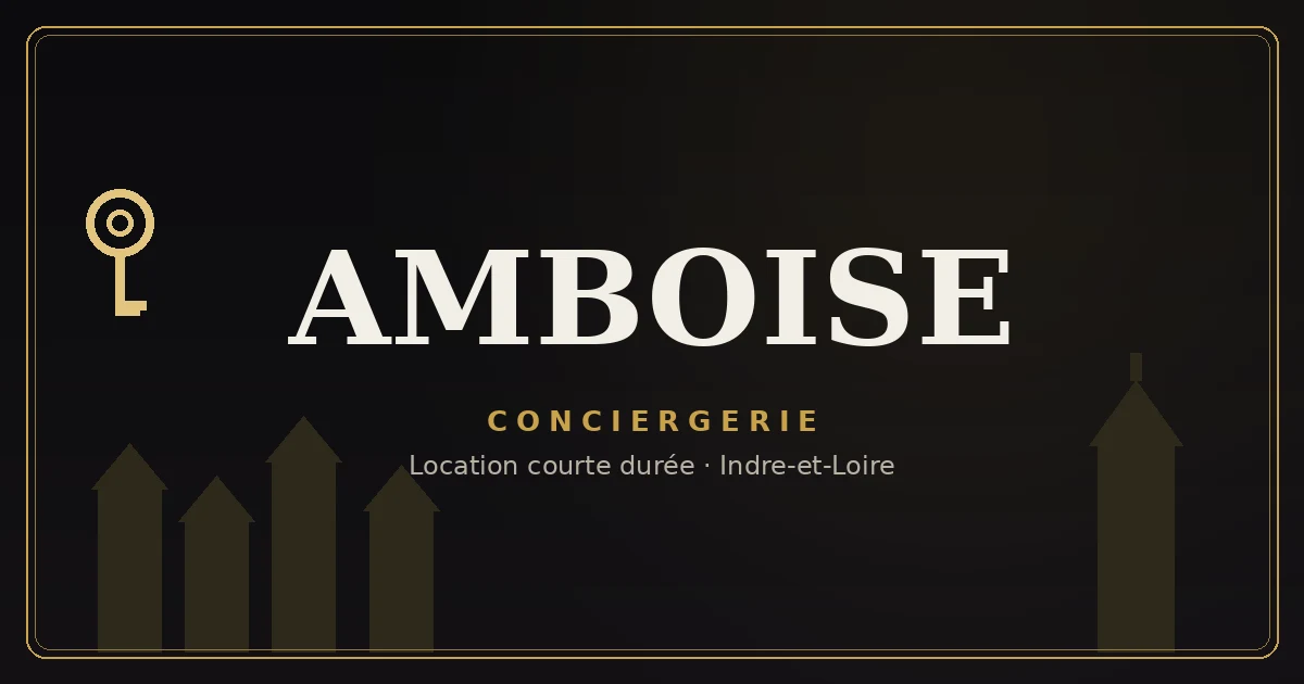 Conciergerie Amboise