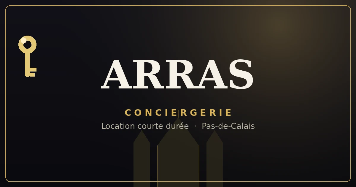 Conciergerie Arras