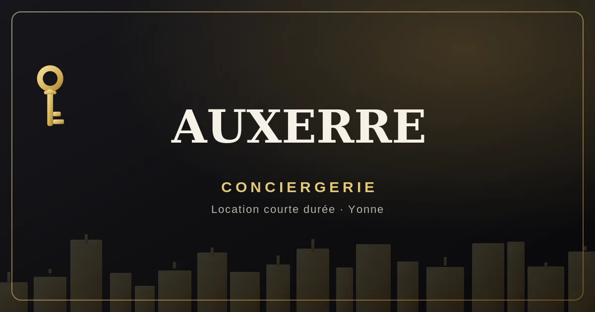 Conciergerie Auxerre