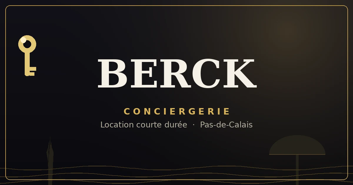 Conciergerie Berck