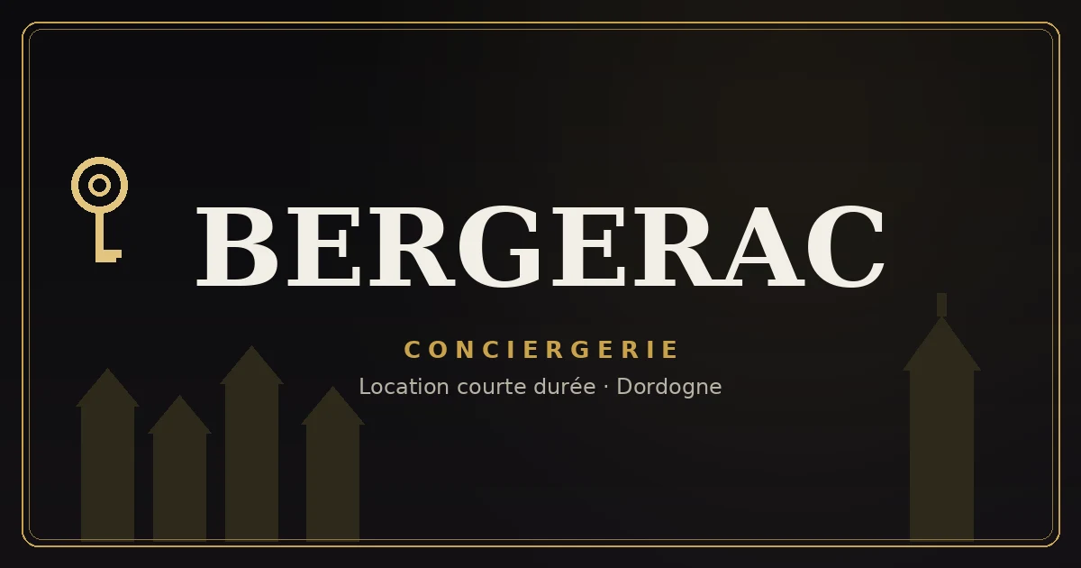 Conciergerie Bergerac
