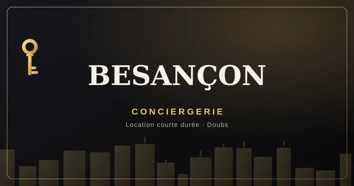 Conciergerie Besançon