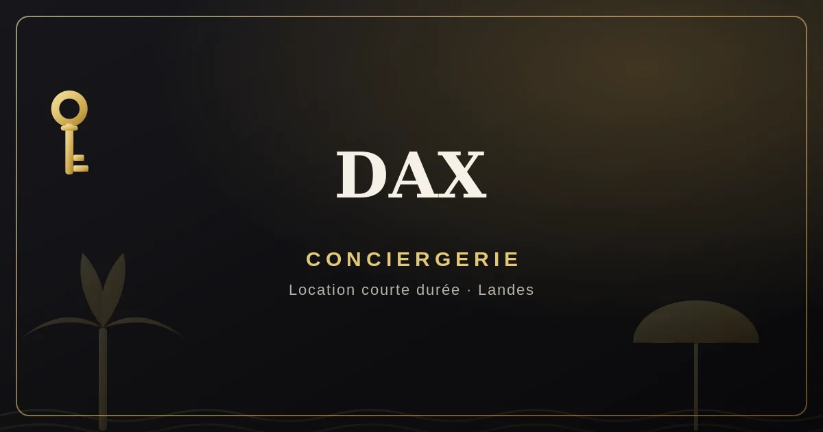 Conciergerie Dax