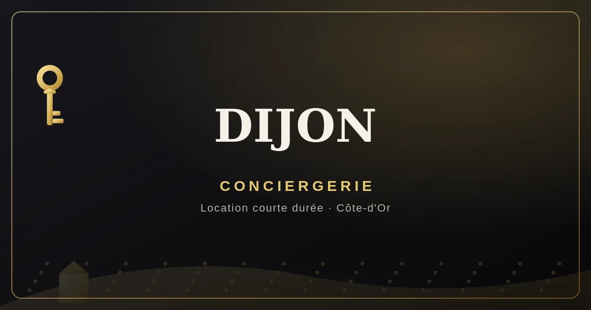 Conciergerie Dijon