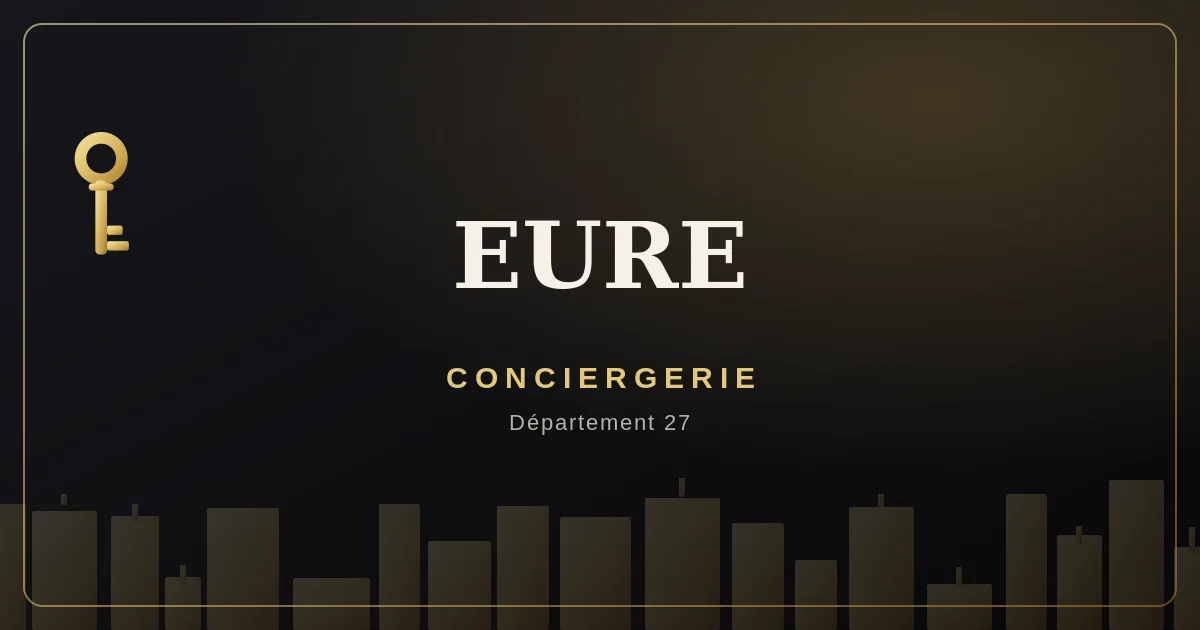 Conciergerie Eure