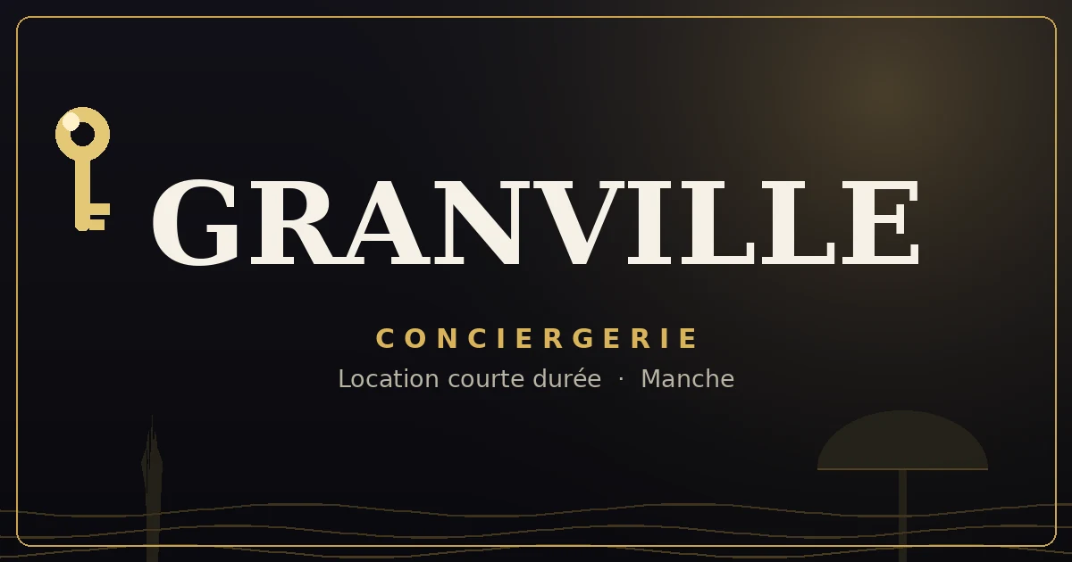Conciergerie Granville