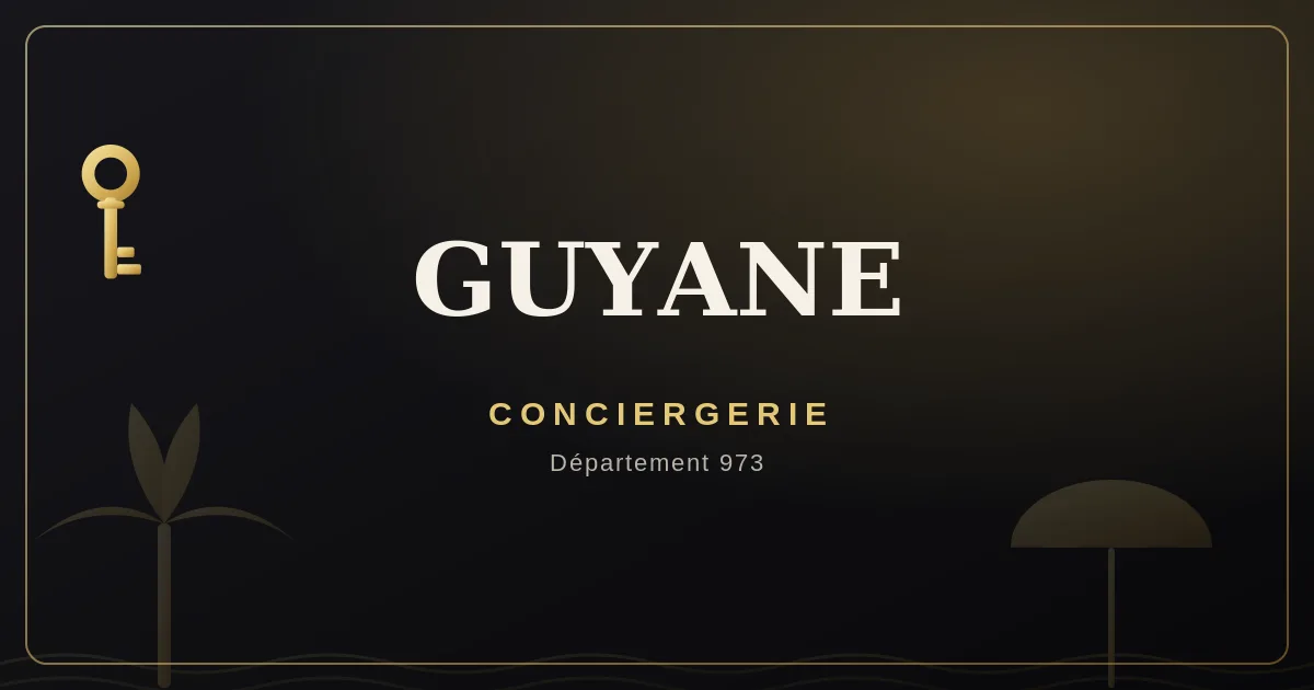 Conciergerie Guyane