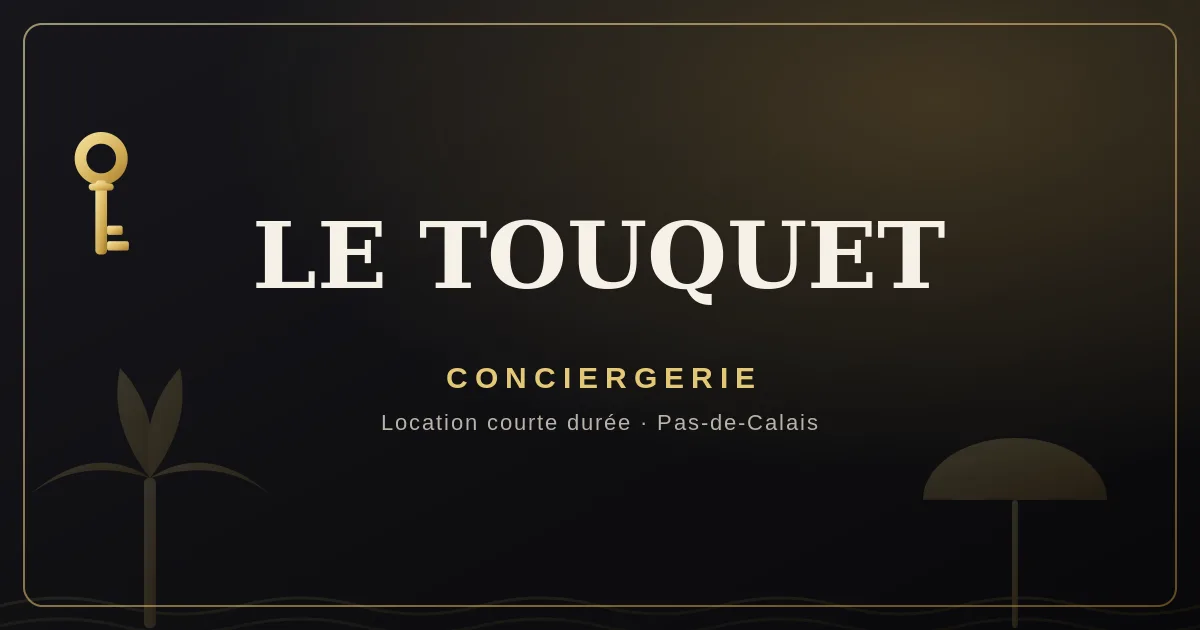 Conciergerie Le Touquet