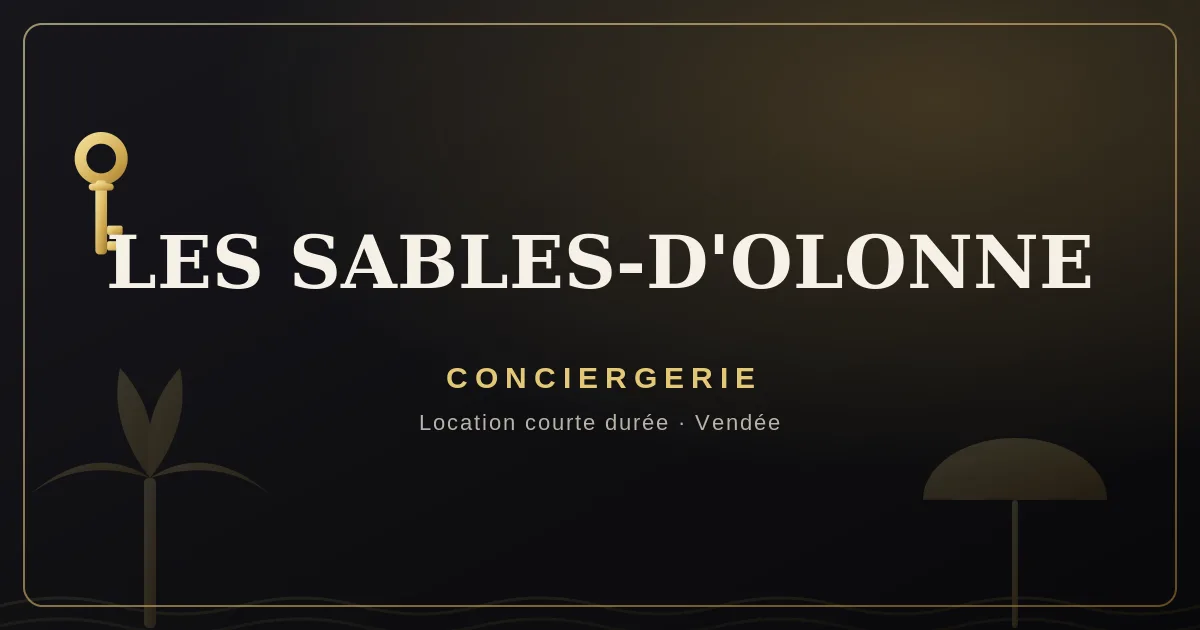 Conciergerie Les Sables-d'Olonne