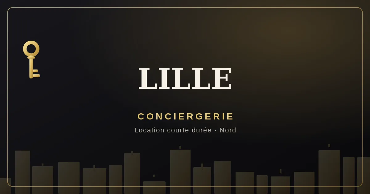 Conciergerie Lille