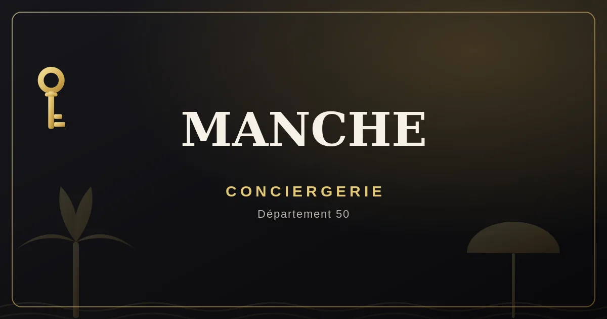 Conciergerie Manche