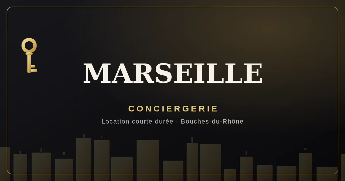 Conciergerie Marseille