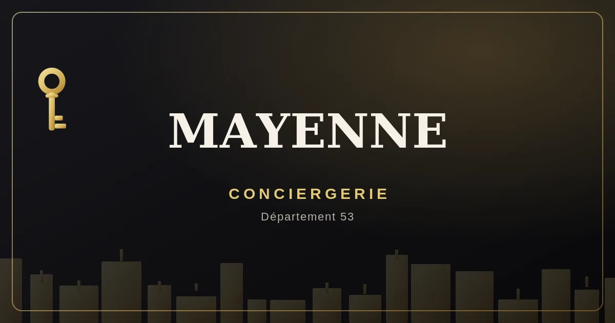 Conciergerie Mayenne