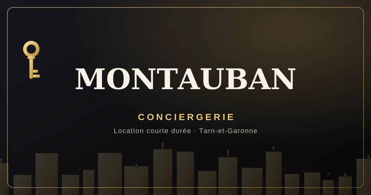 Conciergerie Montauban