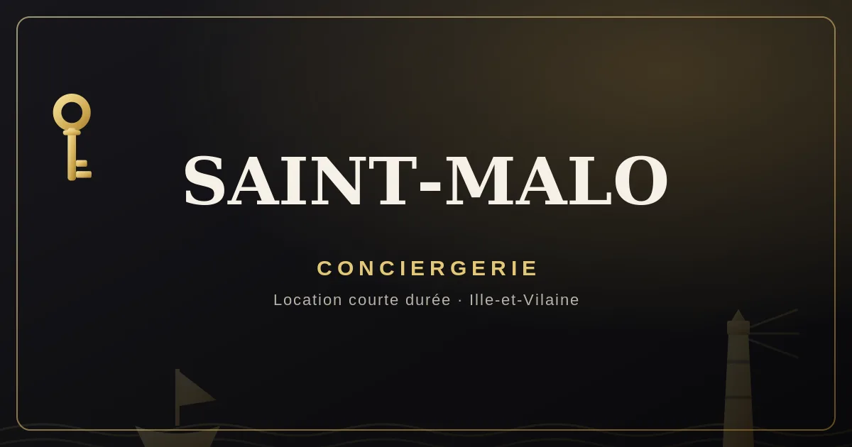 Conciergerie Saint-Malo