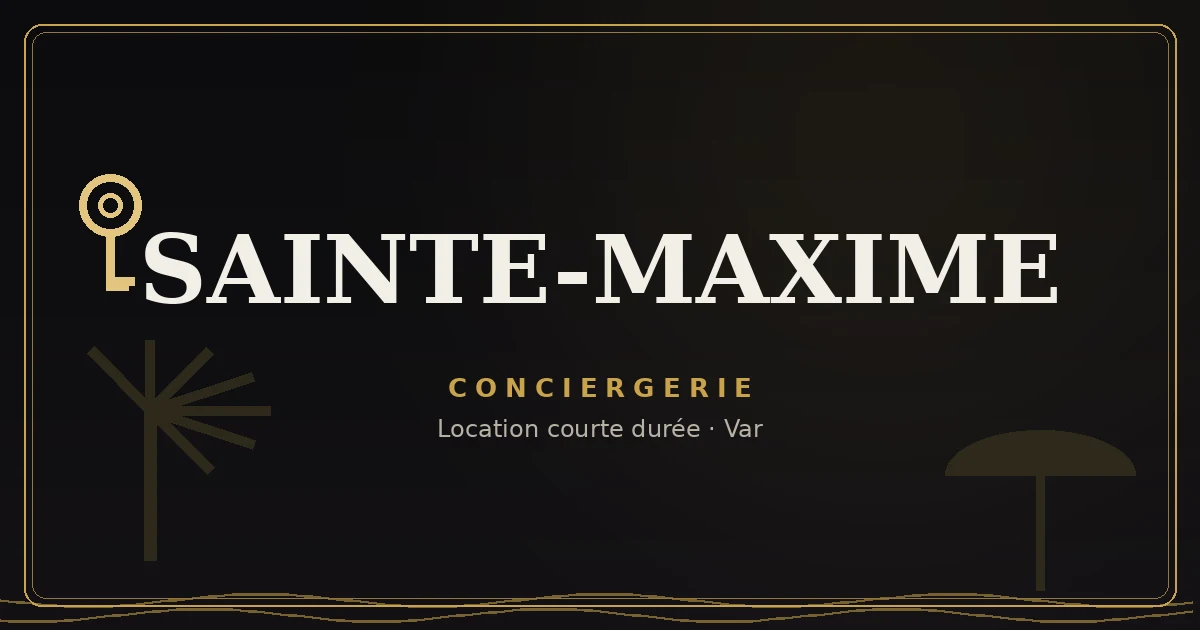 Conciergerie Sainte-Maxime