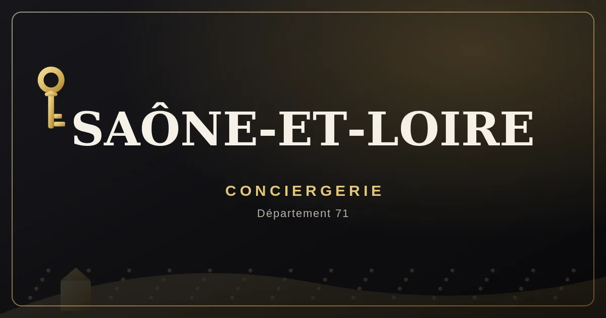 Conciergerie Saône-et-Loire