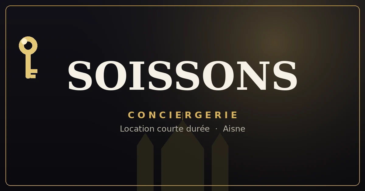 Conciergerie Soissons