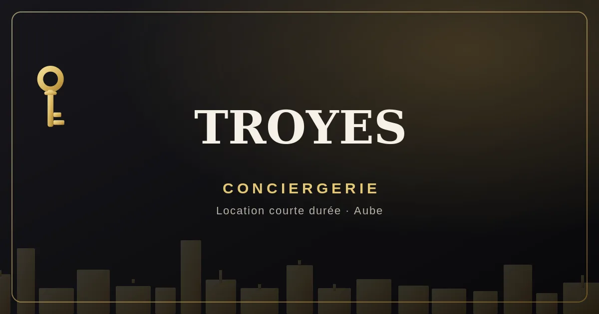Conciergerie Troyes