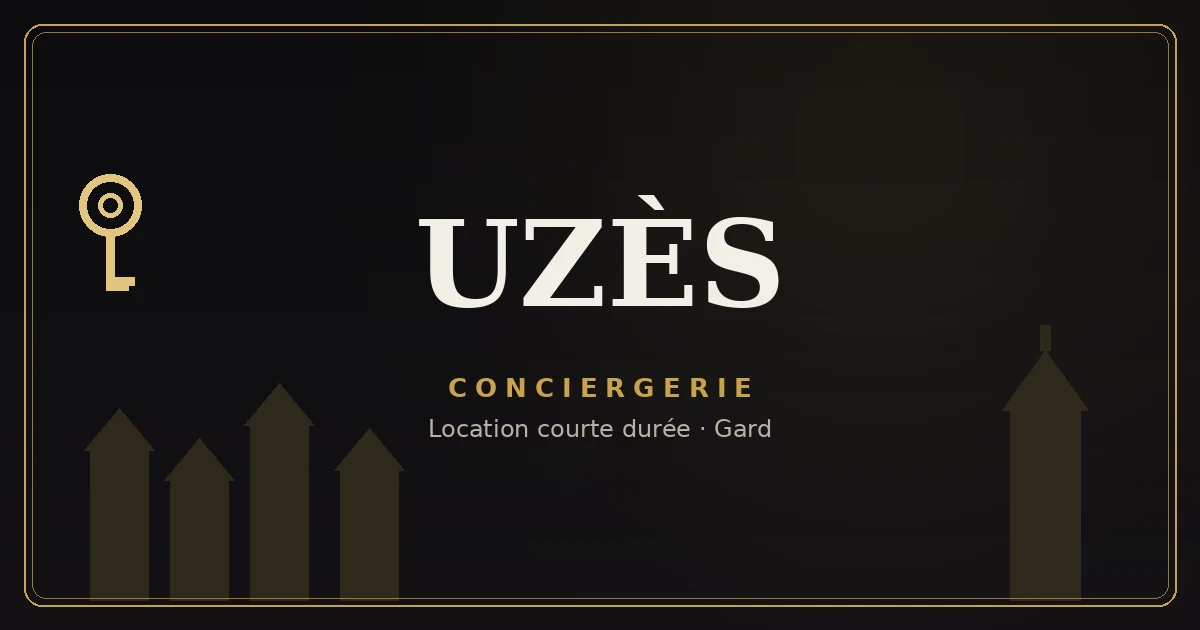 Conciergerie Uzès