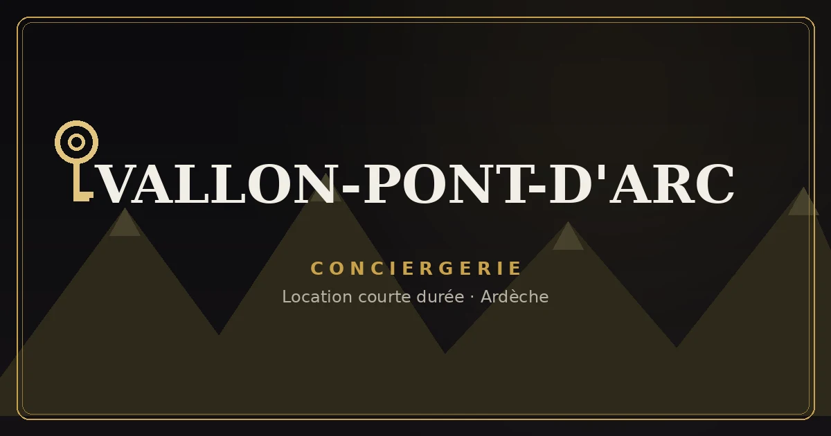 Conciergerie Vallon-Pont-d'Arc