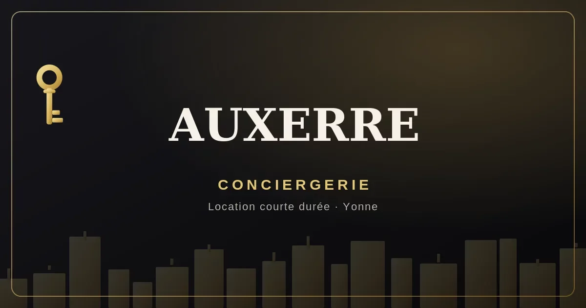 Conciergerie Auxerre