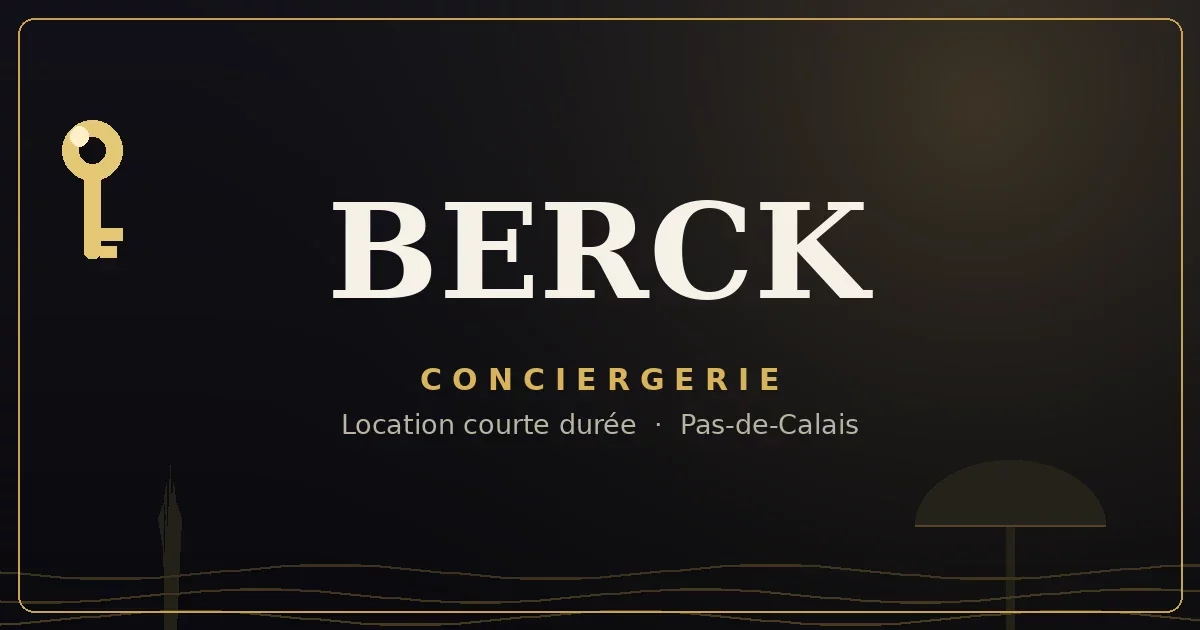 Conciergerie Berck