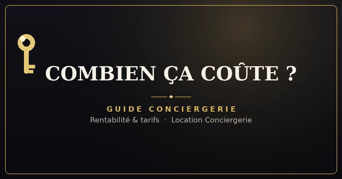 Coût d'une conciergerie
