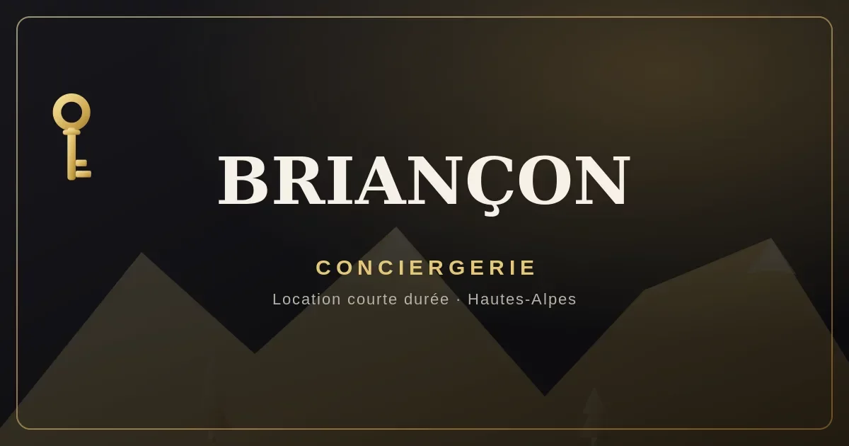 Conciergerie Briançon