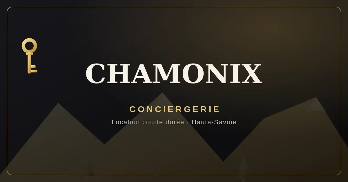 Conciergerie Chamonix