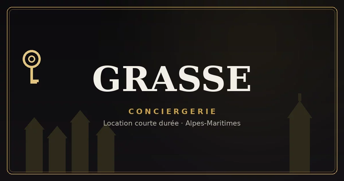 Conciergerie Grasse