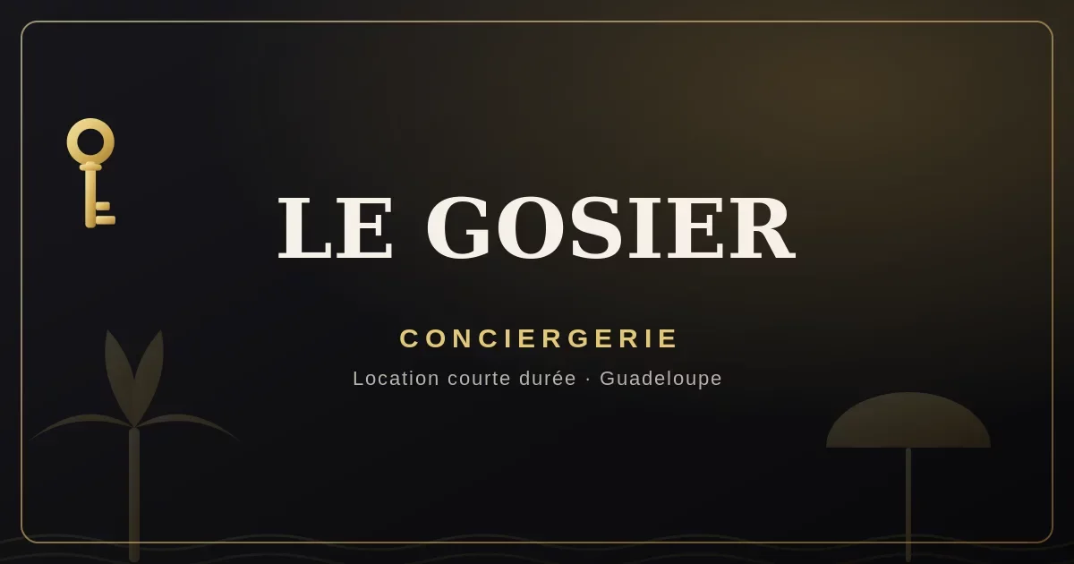 Conciergerie Le Gosier