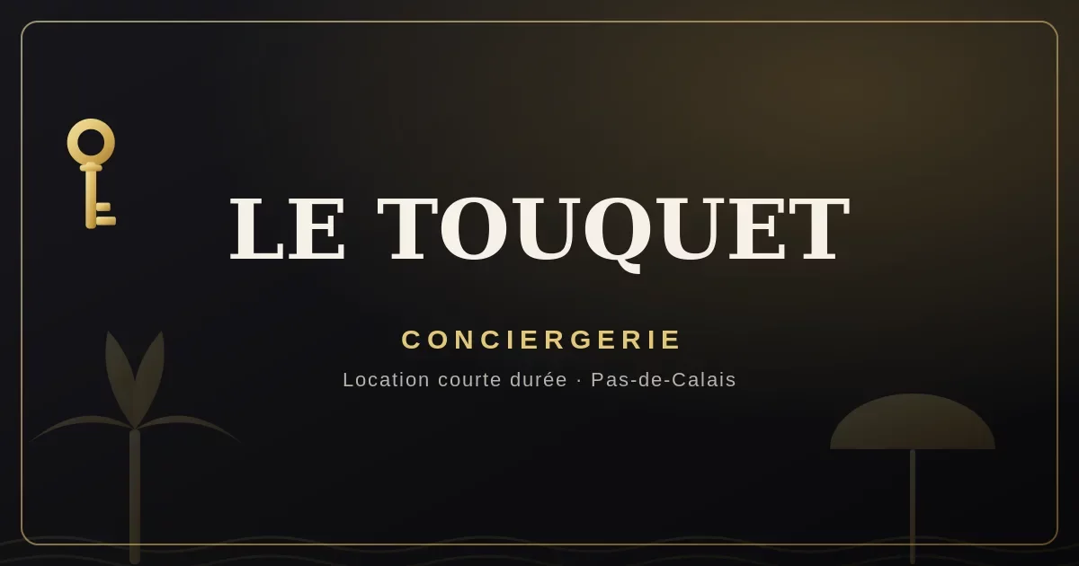 Conciergerie Le Touquet