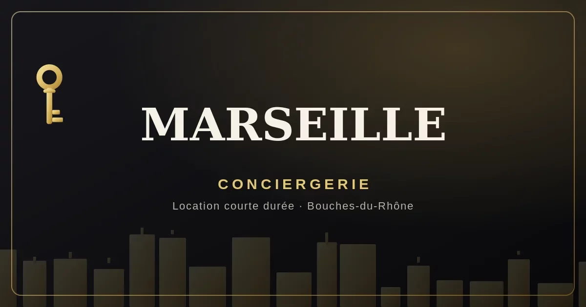 Conciergerie Marseille