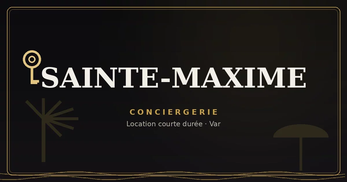 Conciergerie Sainte-Maxime