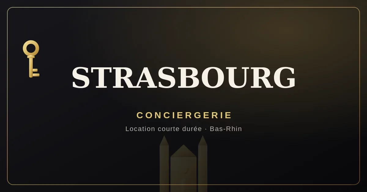 Conciergerie Strasbourg
